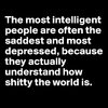 The-most-intelligent-people-are-often-the-saddest.jpeg