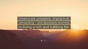 807652-Ralph-Marston-Quote-Dreams-are-unrealistic-impractical-demanding.jpg