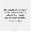 joseph-campbell-the-psychotic-drowns-in-the-same-waters-quote-on-storemypic-8b8b3.png joseph-campbell-the-psychotic-drowns-in-the-same-waters-quote-on-storemypic-8b8b3.png
