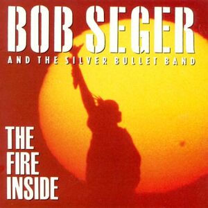 bob-seger-fire-inside.jpg
