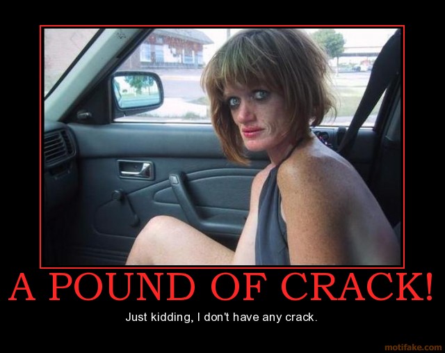 crack-whore-ugly-chick.jpg